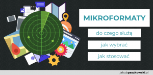 mikroformaty - co to jest | jakubpaszkowski.pl